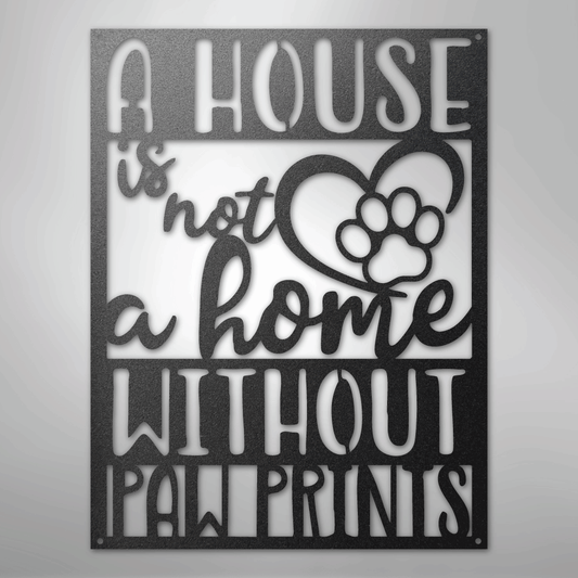 Home with Paw Prints - Steel Sign